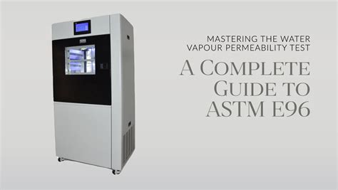 how to test water vapor permeability commercial|astm e 96 procedure a.